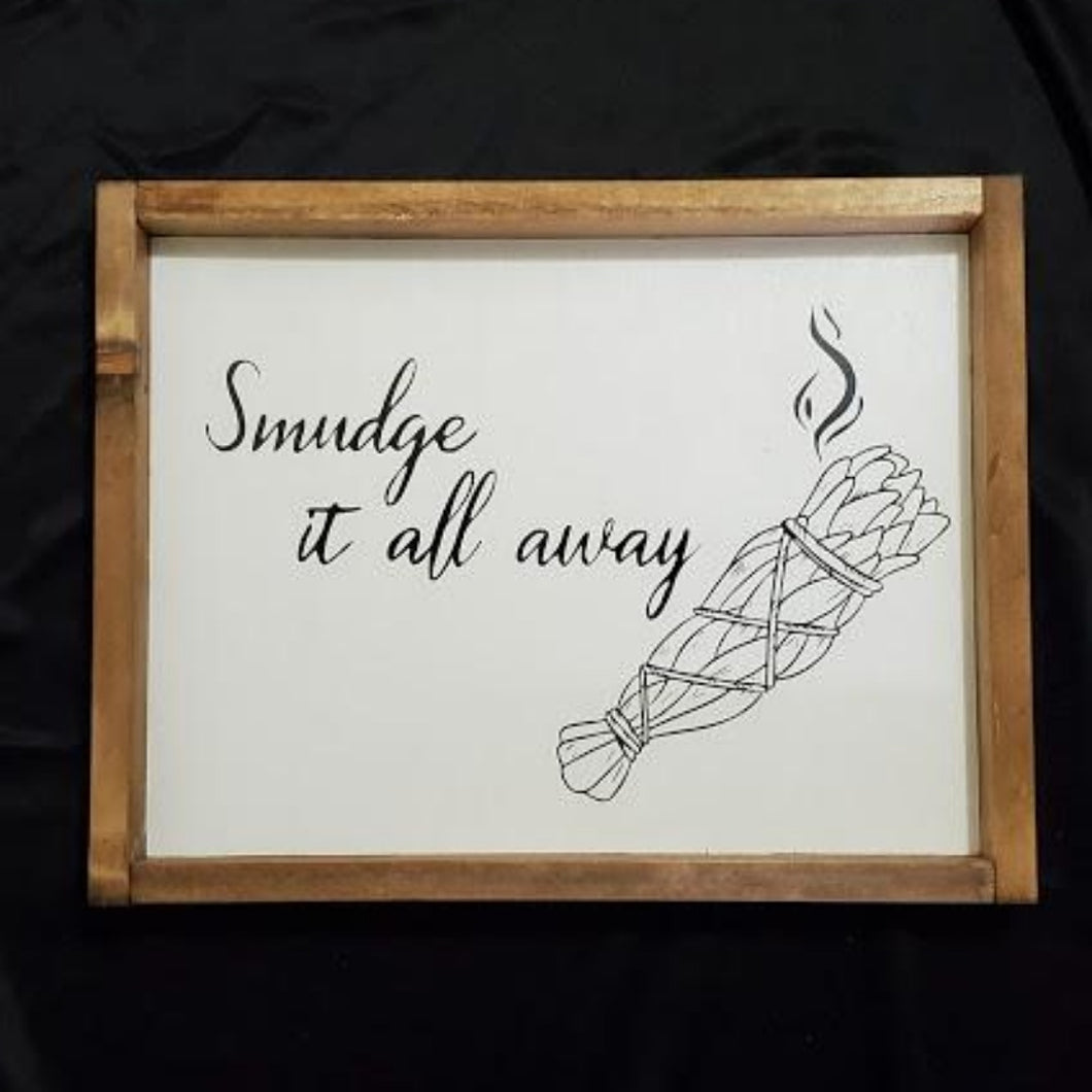 Smudge It All Away